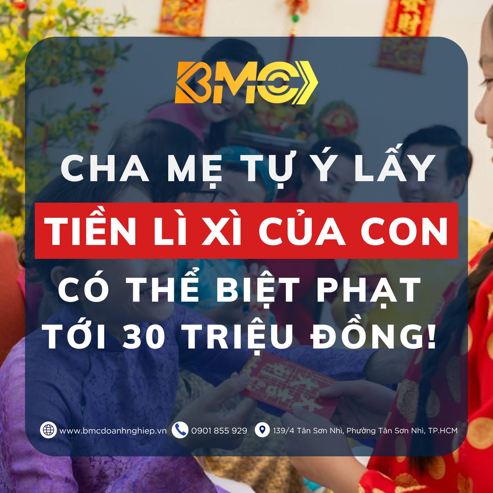 🧧 CẢNH BÁO: CHA MẸ TỰ Ý LẤY TIỀN LÌ XÌ CỦA CON CÓ THỂ BIỆT PHẠT TỚI 30 TRIỆU ĐỒNG!
