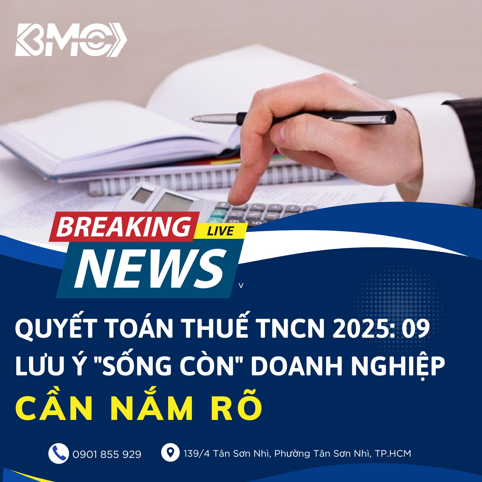 🚀 QUYẾT TOÁN THUẾ TNCN 2025: 09 LƯU Ý "SỐNG CÒN" DOANH NGHIỆP CẦN NẮM RÕ