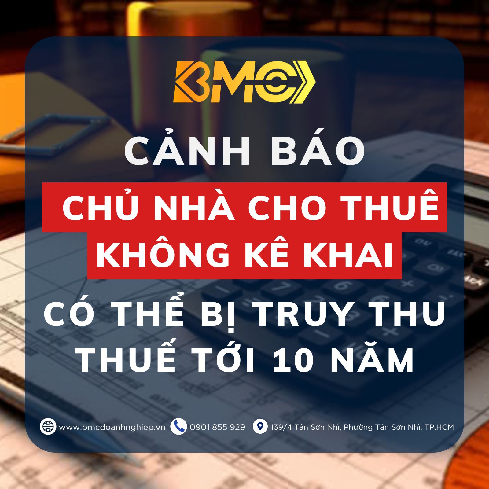 🏛️ CẢNH BÁO: CHỦ NHÀ CHO THUÊ KHÔNG KÊ KHAI CÓ THỂ BỊ TRUY THU THUẾ TỚI 10 NĂM