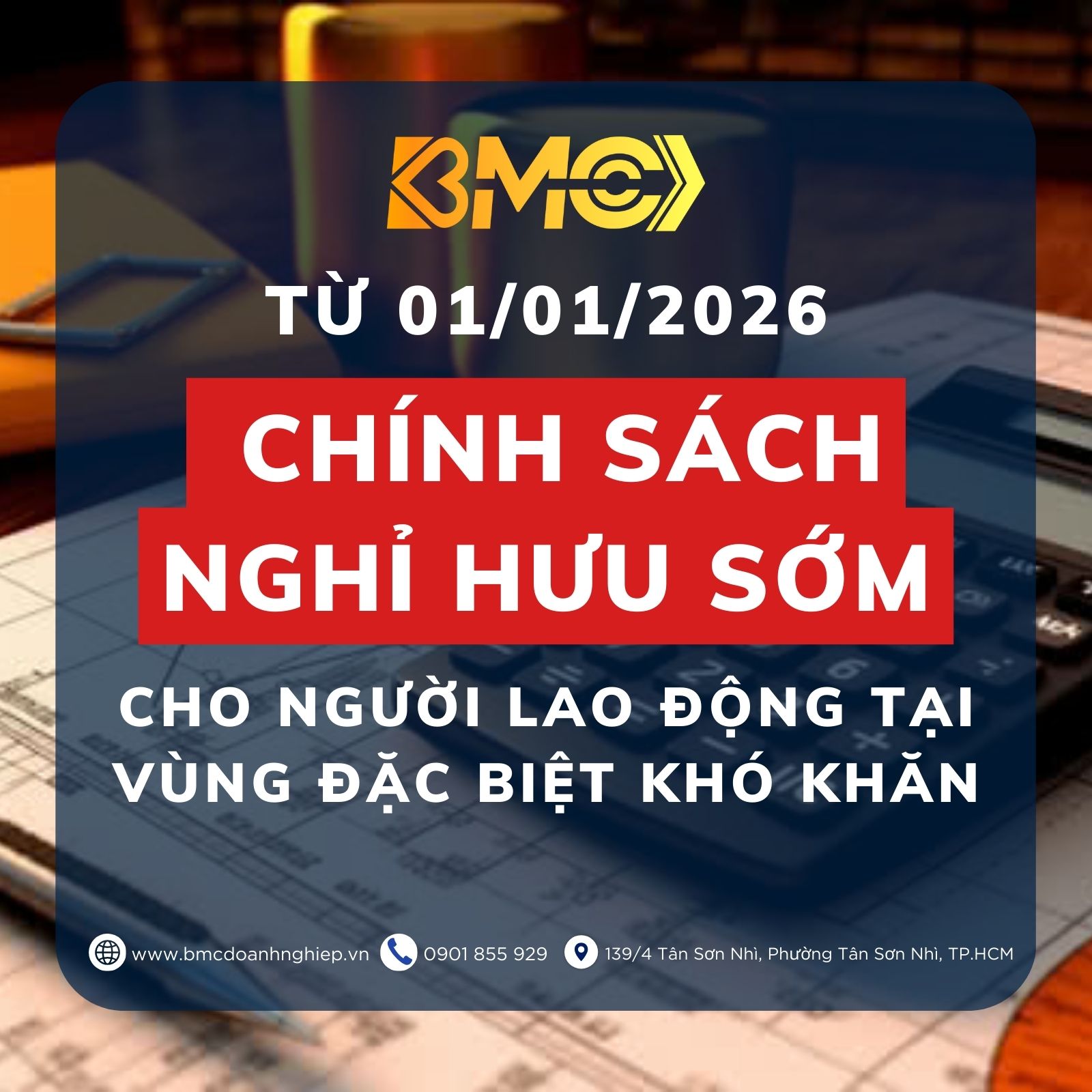 🗓️ TỪ 01/01/2026: CHÍNH SÁCH NGHỈ HƯU SỚM CHO NGƯỜI LAO ĐỘNG TẠI VÙNG ĐẶC BIỆT KHÓ KHĂN