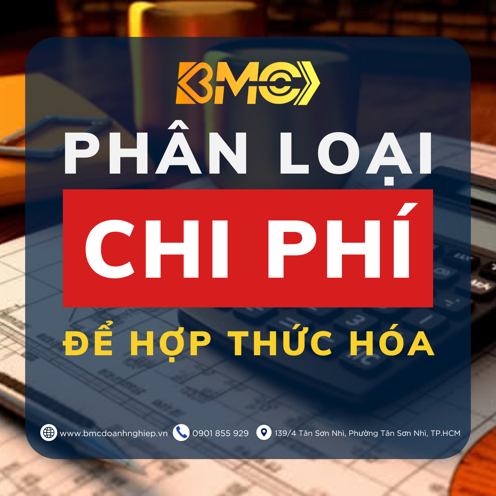 🏛️ PHÂN LOẠI CHI PHÍ ĐỂ HỢP THỨC HÓA