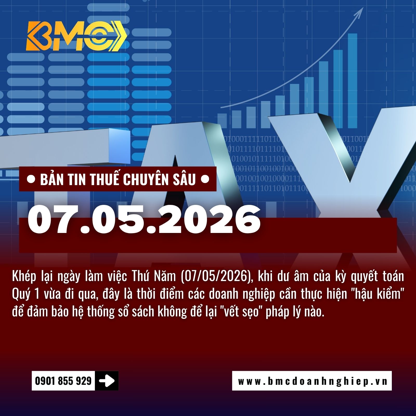 🚨 BẢN TIN THUẾ CUỐI NGÀY 07/05/2026 - HẬU QUYẾT TOÁN QUÝ 1 VÀ "NÚT THẮT" KÊ KHAI THÁNG 4 🚨