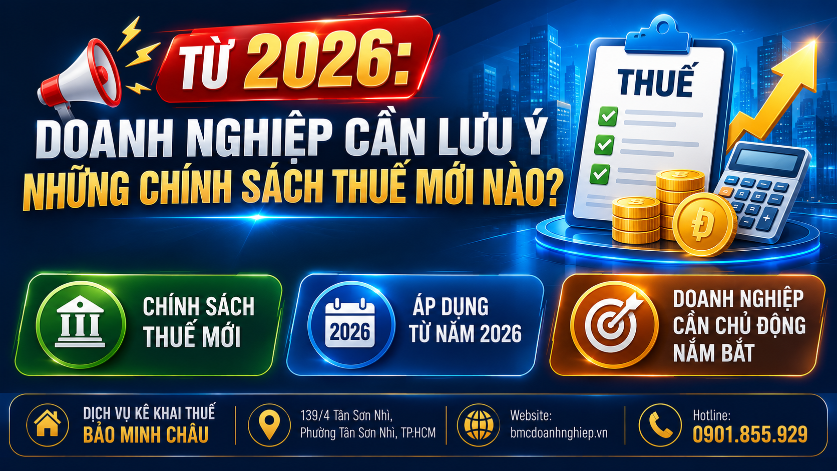 🚨 TỪ 2026: DOANH NGHIỆP CẦN LƯU Ý NHỮNG CHÍNH SÁCH THUẾ MỚI NÀO?