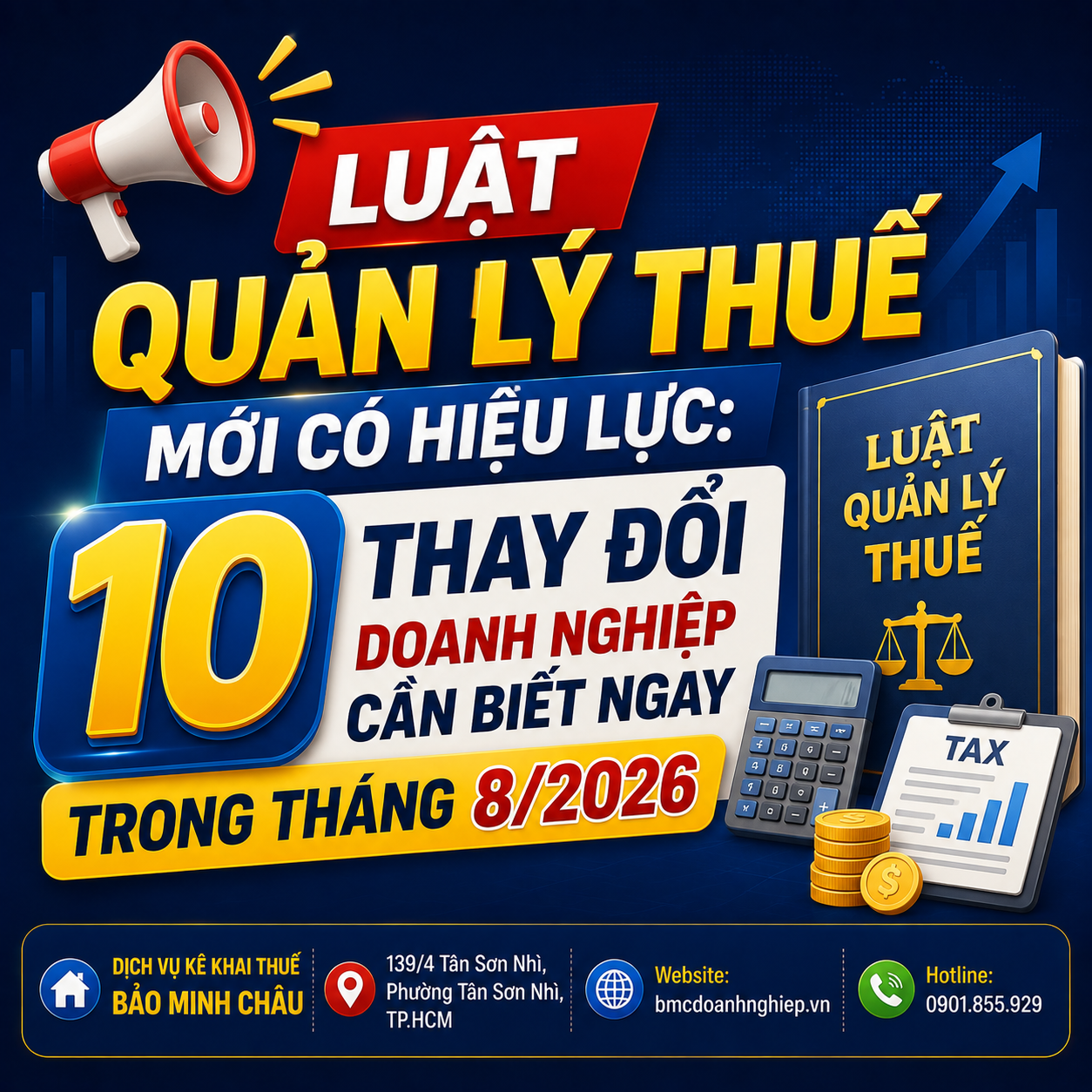 📢 LUẬT QUẢN LÝ THUẾ MỚI CÓ HIỆU LỰC: 10 THAY ĐỔI DOANH NGHIỆP CẦN BIẾT NGAY TRONG THÁNG 8/2026