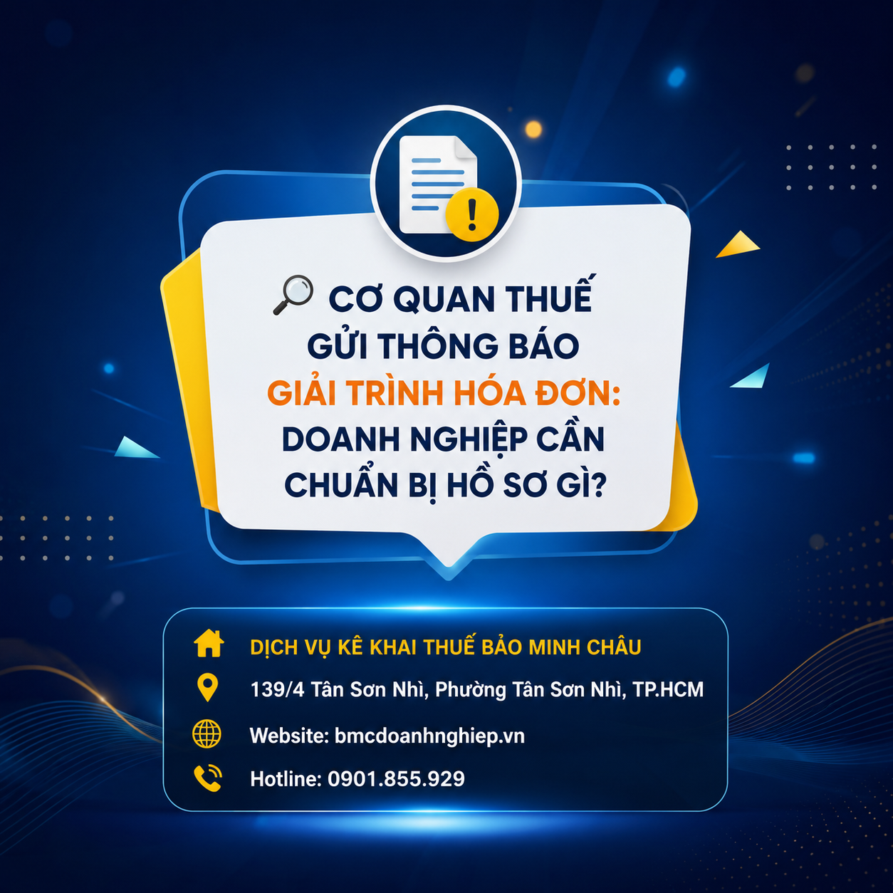 🔍 CƠ QUAN THUẾ GỬI THÔNG BÁO GIẢI TRÌNH HÓA ĐƠN: DOANH NGHIỆP CẦN CHUẨN BỊ HỒ SƠ GÌ?