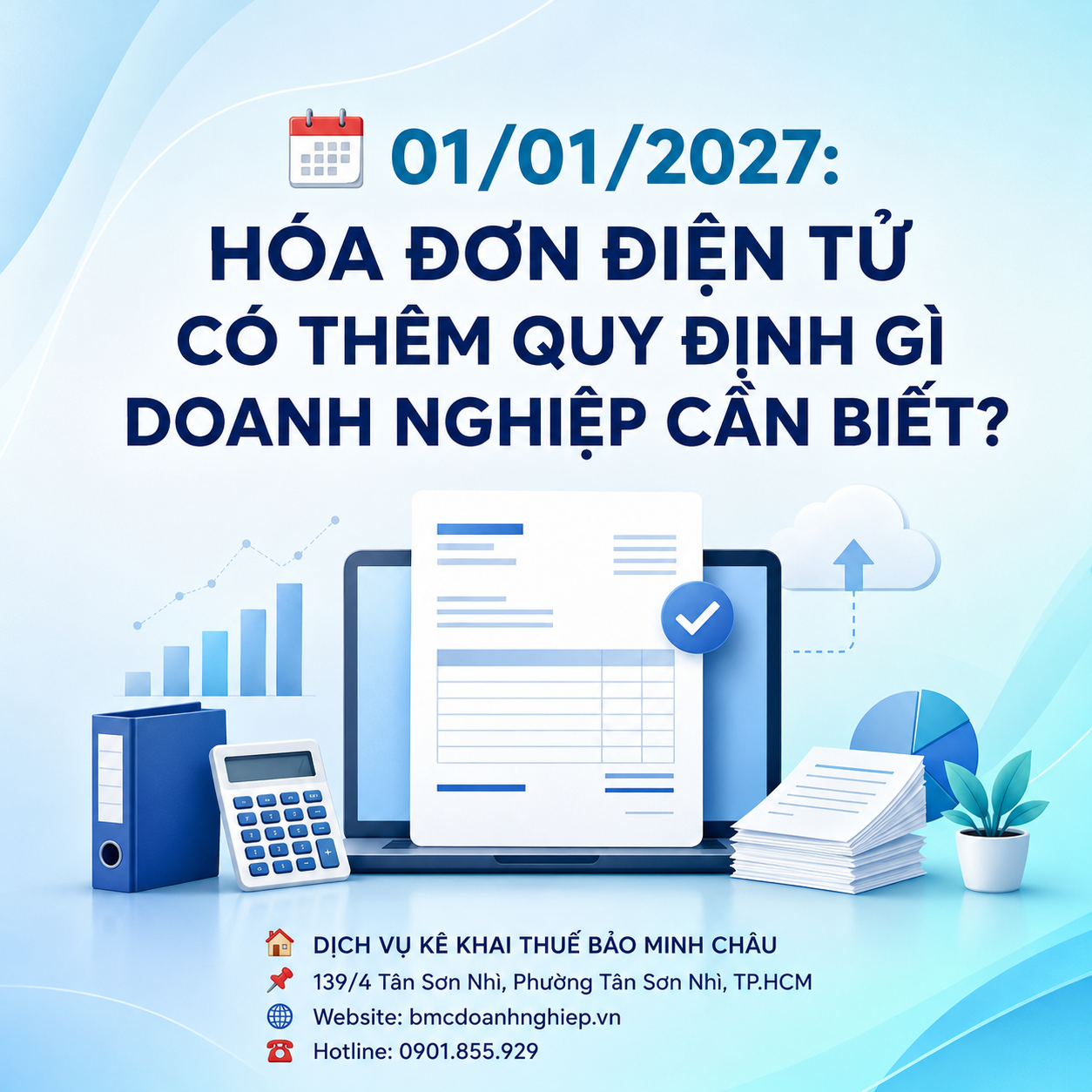 📅 01/01/2027: HÓA ĐƠN ĐIỆN TỬ CÓ THÊM QUY ĐỊNH GÌ DOANH NGHIỆP CẦN BIẾT?