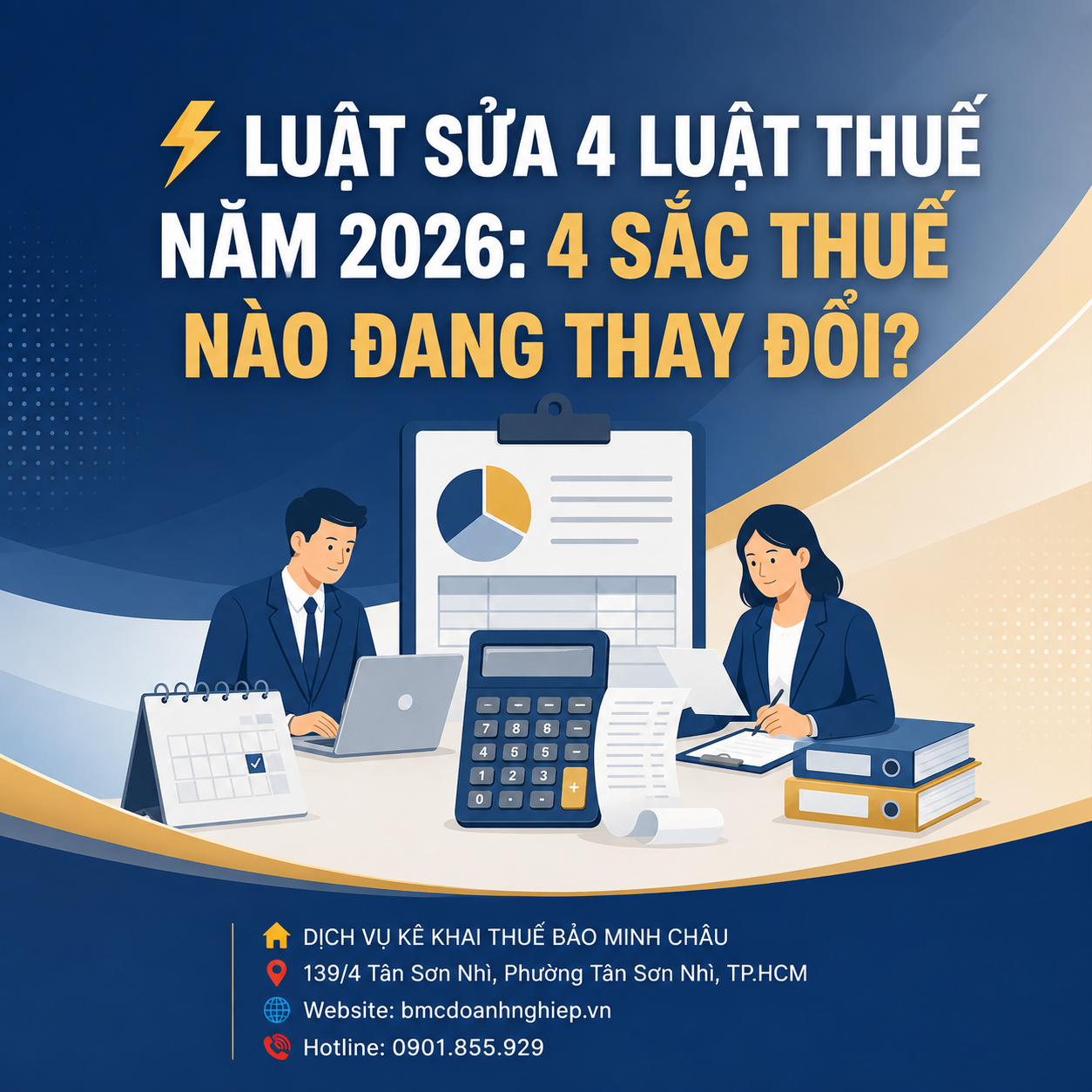 ⚡ LUẬT SỬA 4 LUẬT THUẾ NĂM 2026: 4 SẮC THUẾ NÀO ĐANG THAY ĐỔI?