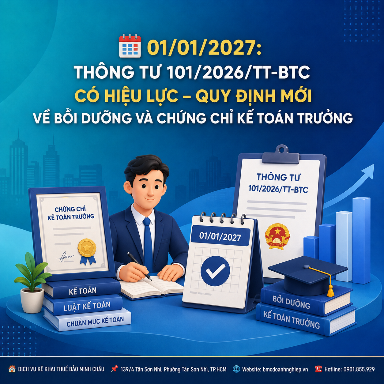 📅 01/01/2027: THÔNG TƯ 101/2026/TT-BTC CÓ HIỆU LỰC – QUY ĐỊNH MỚI VỀ BỒI DƯỠNG VÀ CHỨNG CHỈ KẾ TOÁN TRƯỞNG