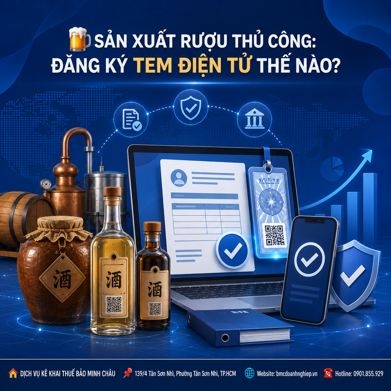 🍺 SẢN XUẤT RƯỢU THỦ CÔNG: ĐĂNG KÝ TEM ĐIỆN TỬ THẾ NÀO?