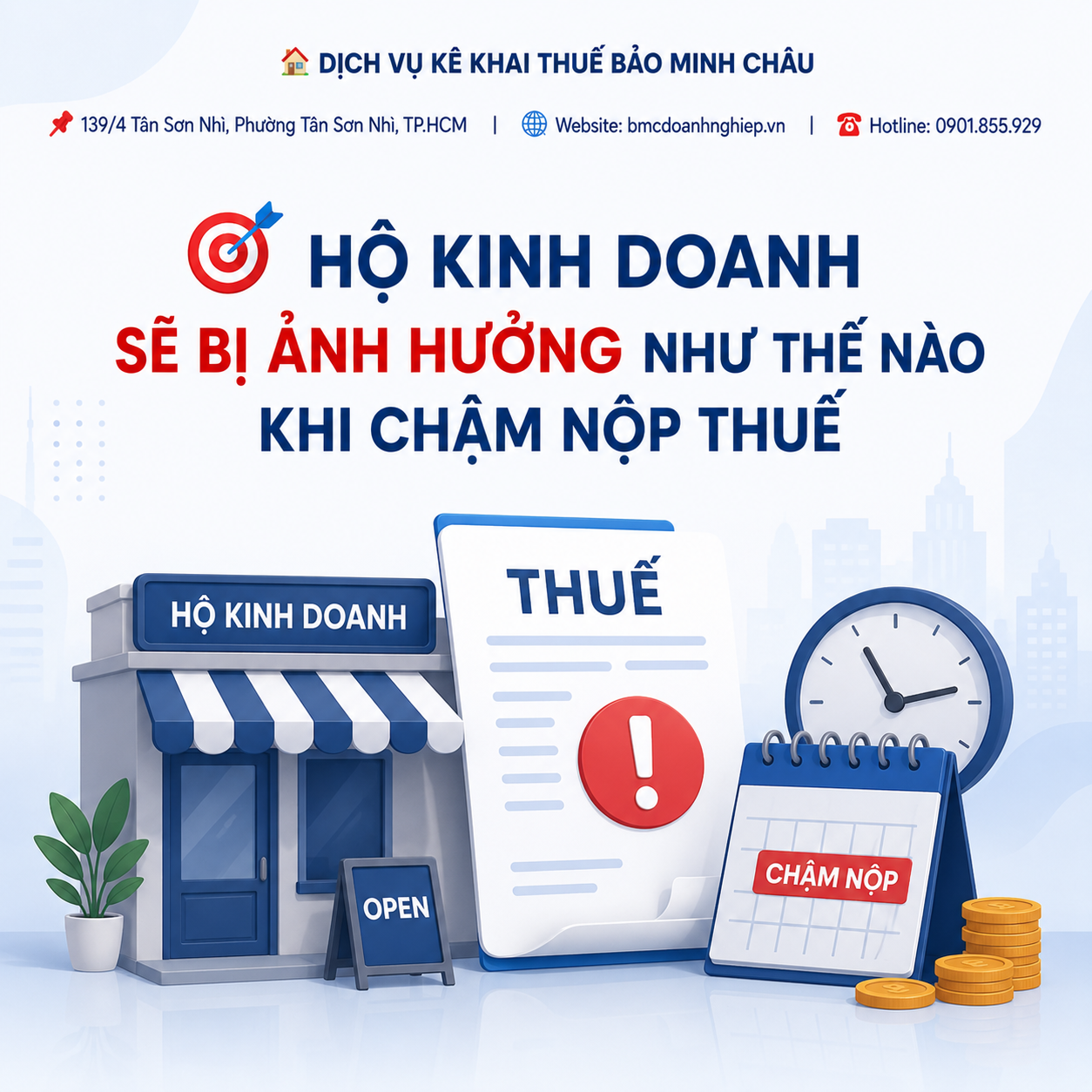 🚨 HỘ KINH DOANH SẼ BỊ ẢNH HƯỞNG NHƯ THẾ NÀO KHI CHẬM NỘP THUẾ?
