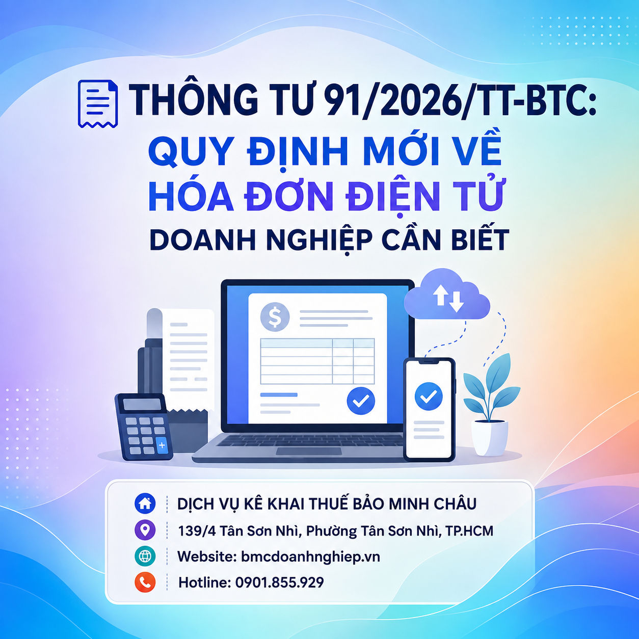 🧾 THÔNG TƯ 91/2026/TT-BTC: QUY ĐỊNH MỚI VỀ HÓA ĐƠN ĐIỆN TỬ DOANH NGHIỆP CẦN BIẾT