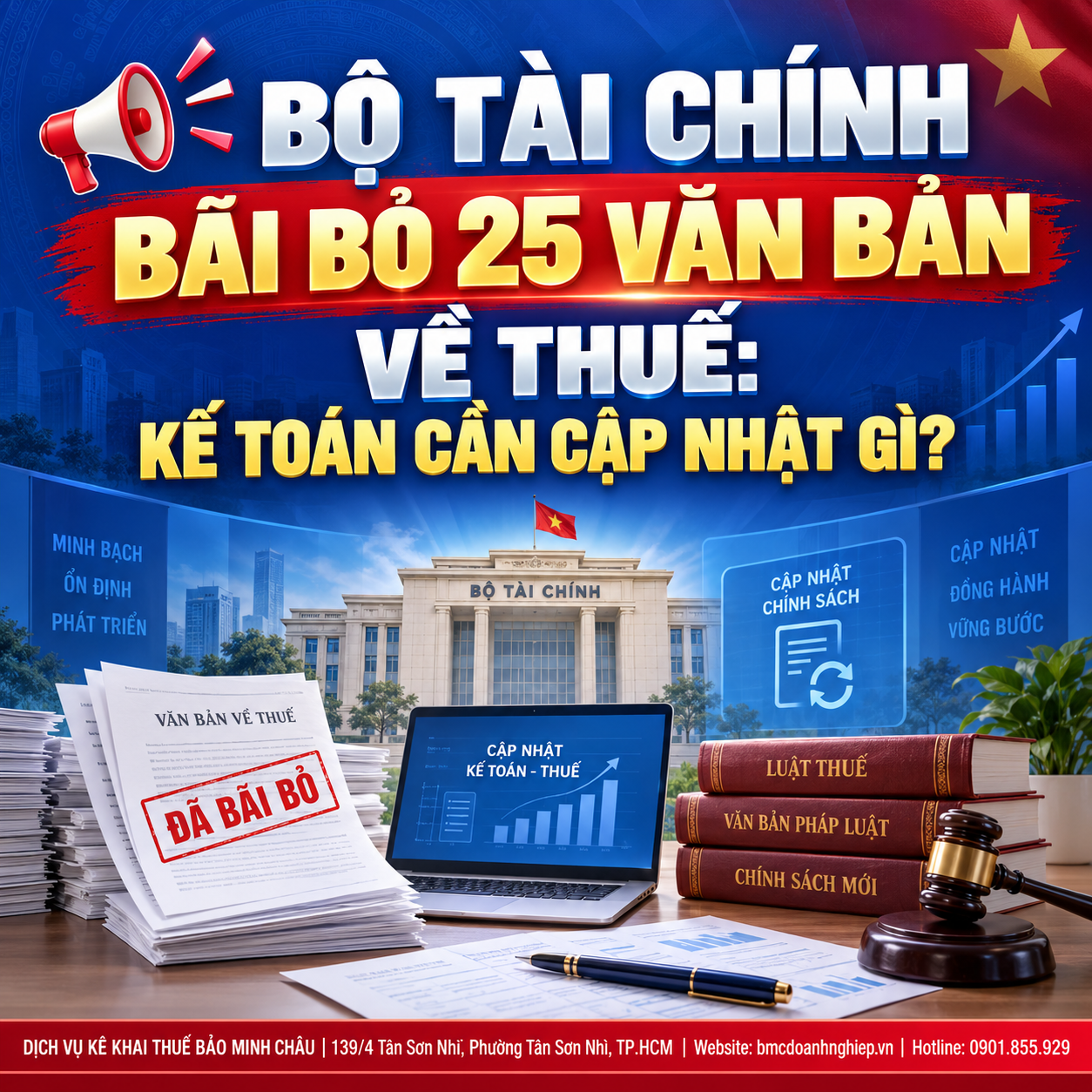 📢 BỘ TÀI CHÍNH BÃI BỎ 25 VĂN BẢN VỀ THUẾ: KẾ TOÁN CẦN CẬP NHẬT GÌ?