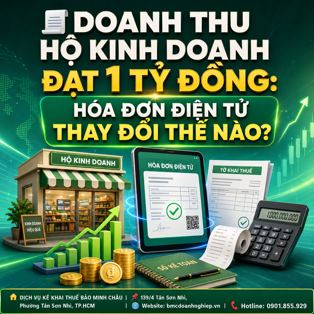 🧾 DOANH THU HỘ KINH DOANH ĐẠT 1 TỶ ĐỒNG: HÓA ĐƠN ĐIỆN TỬ THAY ĐỔI THẾ NÀO?