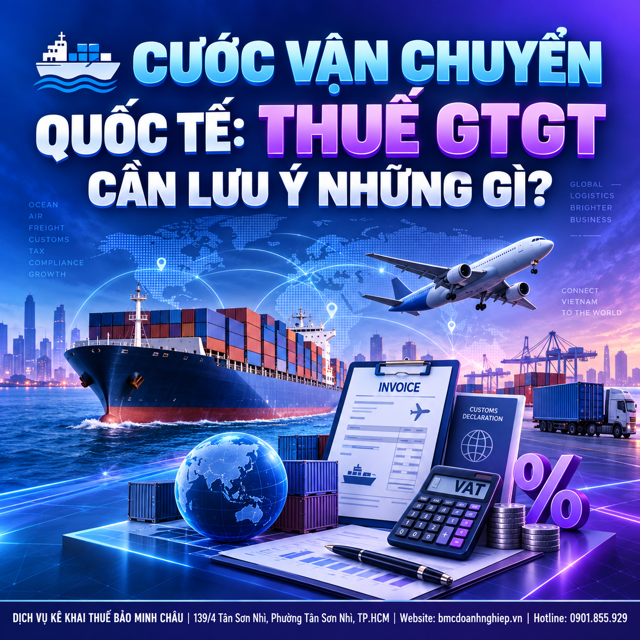 🚢 CƯỚC VẬN CHUYỂN QUỐC TẾ: THUẾ GTGT CẦN LƯU Ý NHỮNG GÌ?