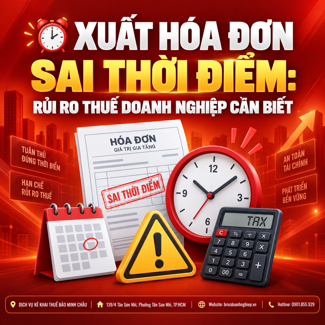 ⏰ XUẤT HÓA ĐƠN SAI THỜI ĐIỂM: RỦI RO THUẾ DOANH NGHIỆP CẦN BIẾT