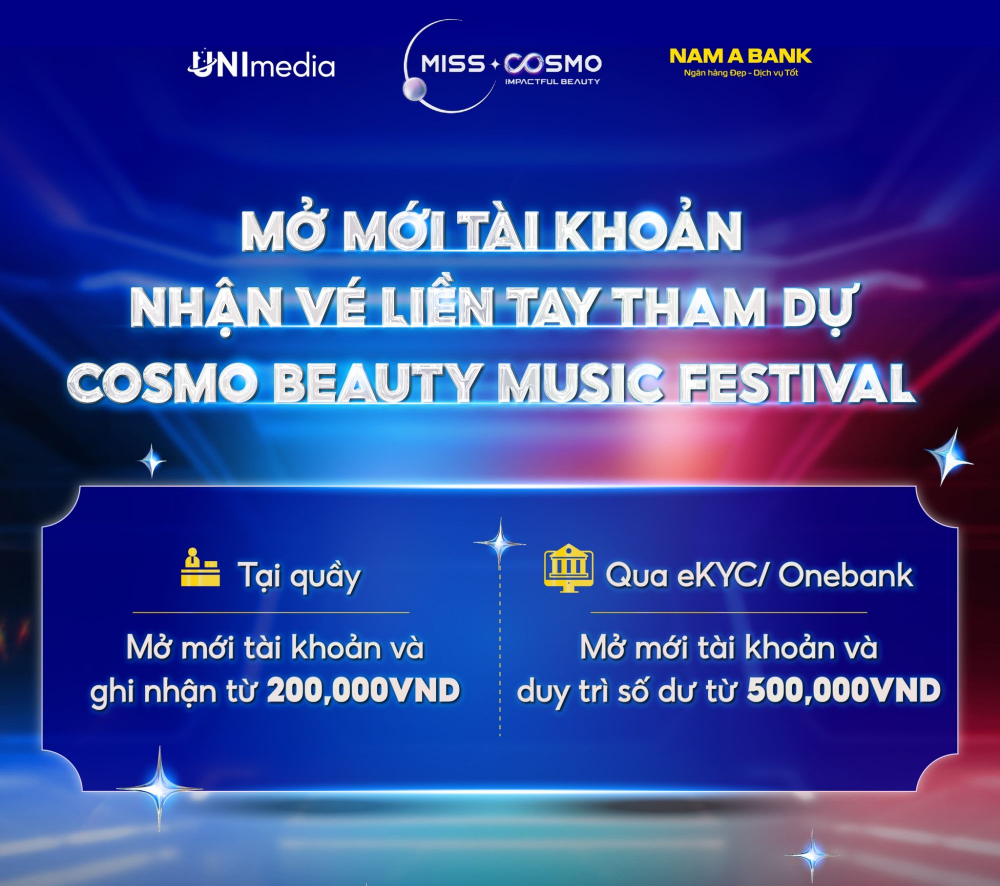 MỞ MỚI TÀI KHOẢN NHẬN VÉ LIỀN TAY THAM DỰ COSMO BEAUTY MUSIC FESTIVAL